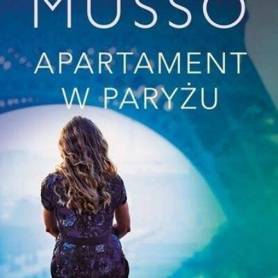 „Apartament w Paryżu” Guillaume Musso