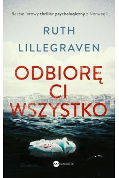 Read more about the article „Odbiorę Ci wszystko” Ruth Lillegraven