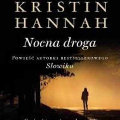 „Nocna droga” Kristian Hannah