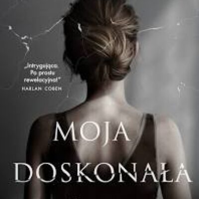 „Moja doskonała żona” Samantha Downing