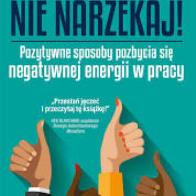 „Nie narzekaj” Jon Gordon