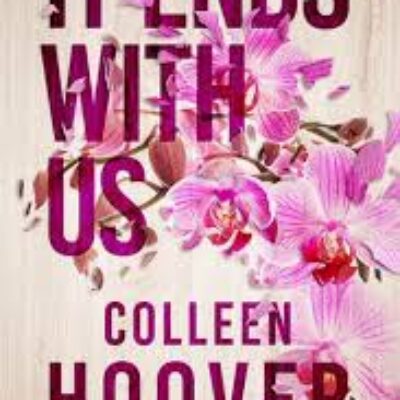 „It ends with us” Colleen Hoover