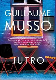 Read more about the article „Jutro” Guillaume Musso