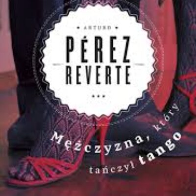„Mężczyzna, który tańczył tango”