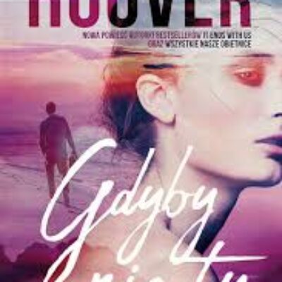 „Gdyby nie ty” Colleen Hoover