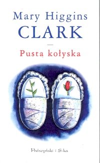 Read more about the article „Pusta kołyska” Mary Higgins Clark