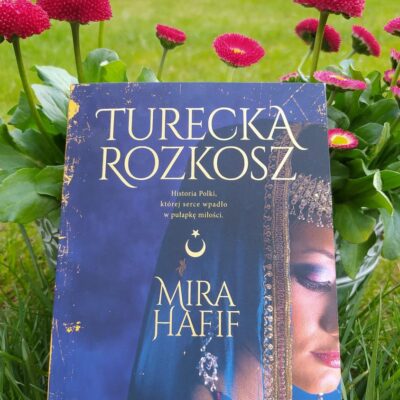 „Turecka rozkosz” Mira Hafif