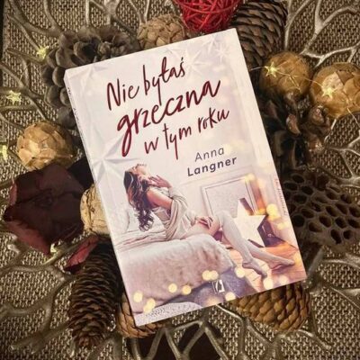 „Nie byłaś grzeczna w tym roku” Anna Langner