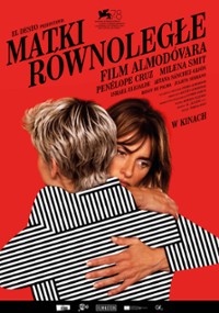 Read more about the article Reżyser kobiet, czyli Almodovar i jego „Matki równoległe”