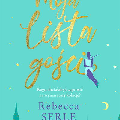 „Moja lista gości” Rebecca Serle