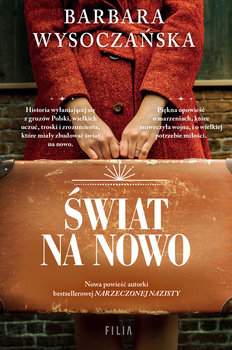 Read more about the article „Świat na nowo” Barbara Wysoczańska