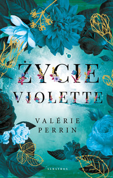 Read more about the article „Życie Violette” Valerie Perrin