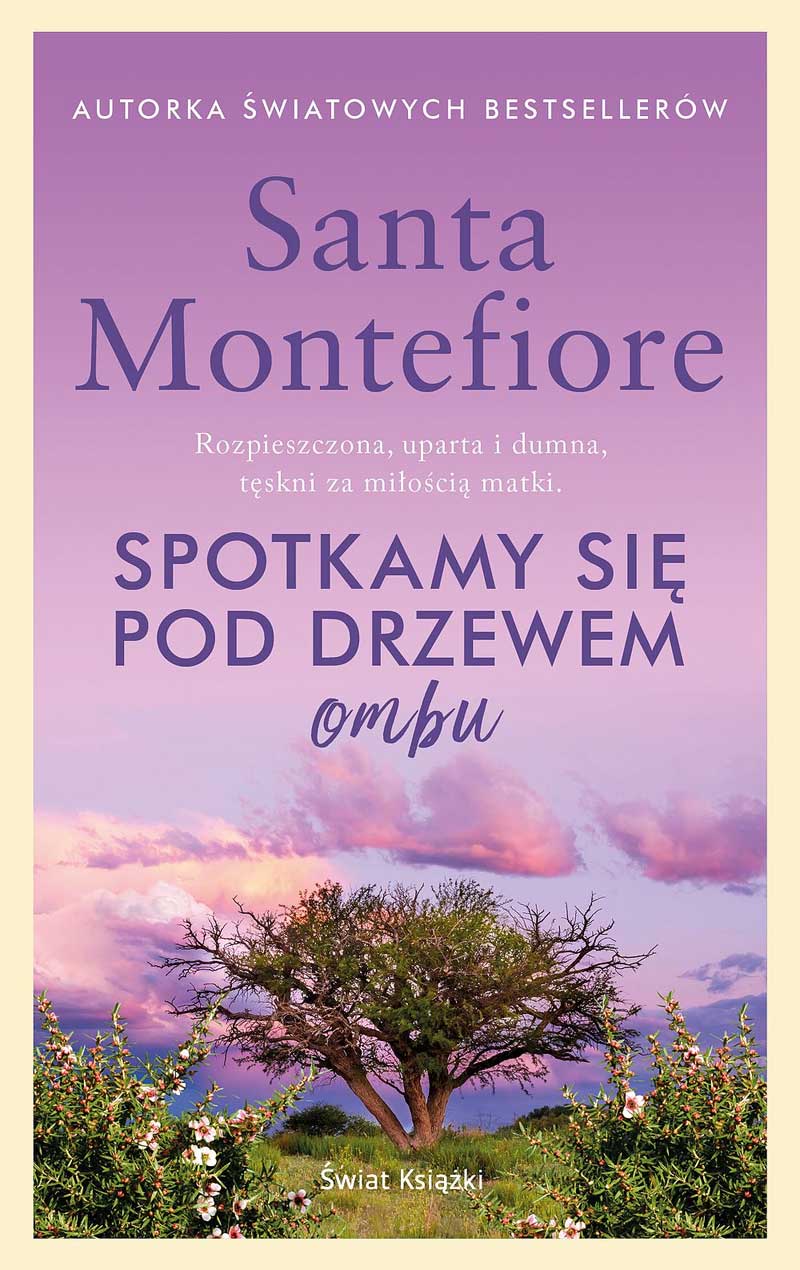 Read more about the article „Spotkamy się pod drzewem ombu” Santa Montefiore